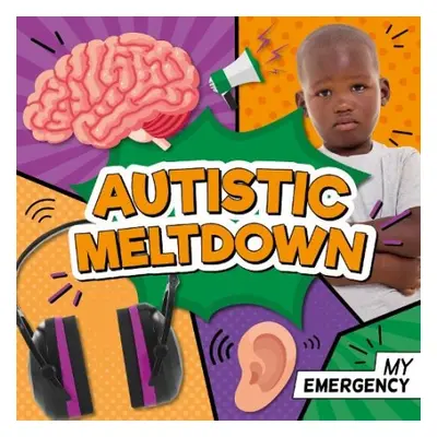 Autistic Meltdown - Mather, Charis