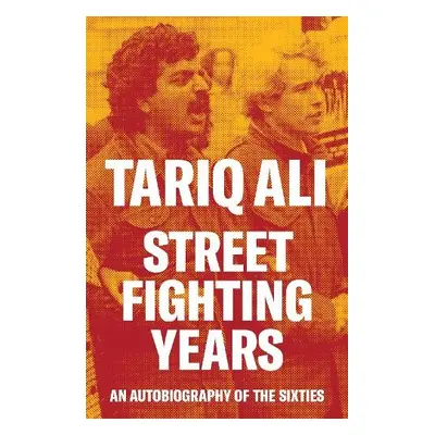 Street-Fighting Years - Ali, Tariq