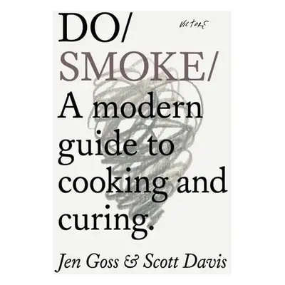 Do Smoke - Goss, Jen a Davis, Scott