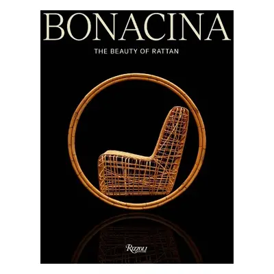 Bonacina: The Beauty of Rattan - Chia, Marella Caracciolo a Taroni, Guido