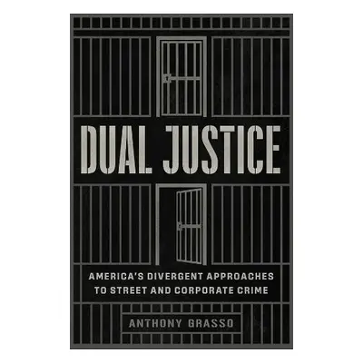 Dual Justice - Grasso, Anthony