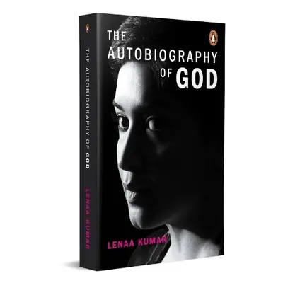 Autobiography of God - Kumar, Lenaa