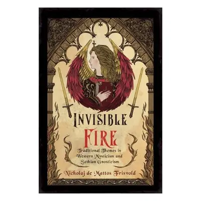 Invisible Fire - de Mattos Frisvold, Nicholaj (Nicholaj de Mattos Frisvold)