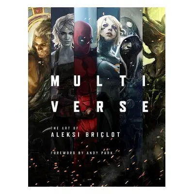 Multiverse: The Art of Aleksi Briclot - Briclot, Aleksi