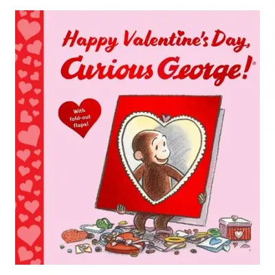 Happy Valentine's Day, Curious George! - Rey, H. A.