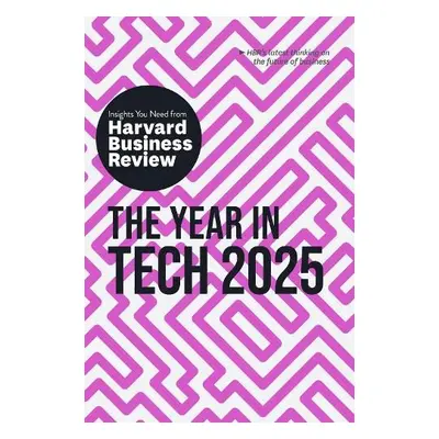 Year in Tech, 2025 - Harvard Business Review a Webb, Amy a Farri, Elisa a Rosani, Gabriele a Tap