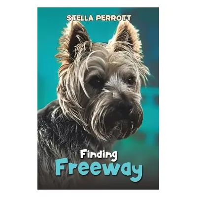 Finding Freeway - Perrott, Stella