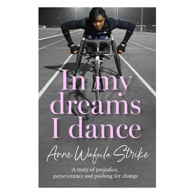 In My Dreams I Dance - Wafula Strike, Anne