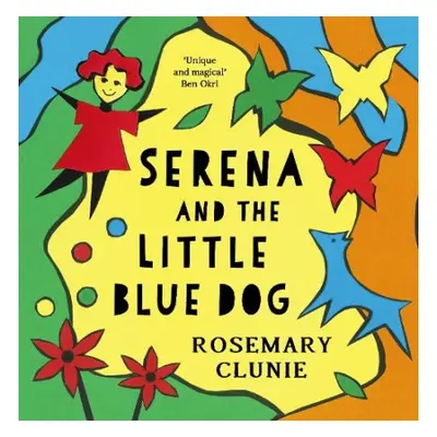 Serena and the Little Blue Dog - Clunie, Rosemary