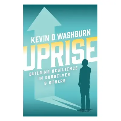 Uprise - Washburn, Kevin D.