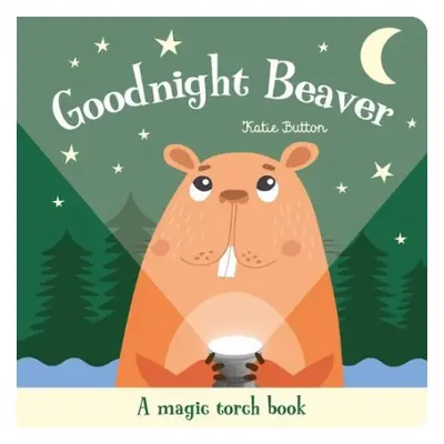 Goodnight Beaver - Button, Katie