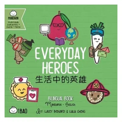 Everyday Heroes - Benard, Lacey a Cheng, Lulu