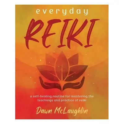 Everyday Reiki - McLaughlin, Dawn