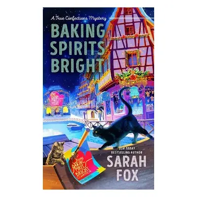 Baking Spirits Bright - Fox, Sarah