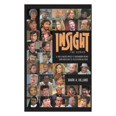 Insight, the Series - A Hollywood Priest's Groundbreaking Contribution to Television History (ha