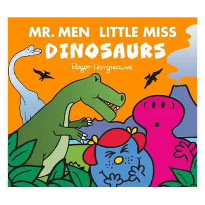 Mr. Men Little Miss: Dinosaurs - Hargreaves, Adam