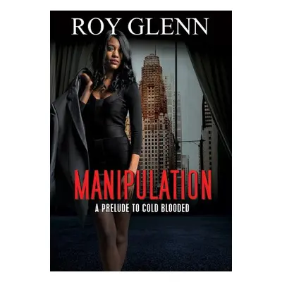 Manipulation - Glenn, Roy