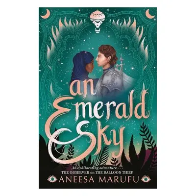 An Emerald Sky - Marufu, Aneesa