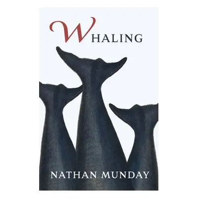 Whaling - Munday, Nathan