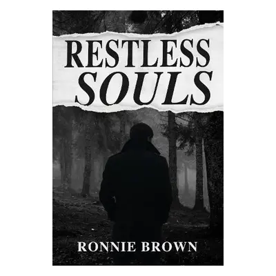 Restless Souls - Brown, Ronnie