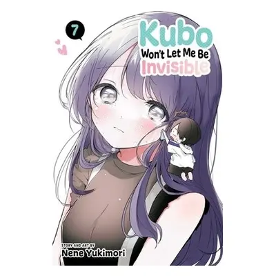 Kubo Won't Let Me Be Invisible, Vol. 7 - Yukimori, Nene