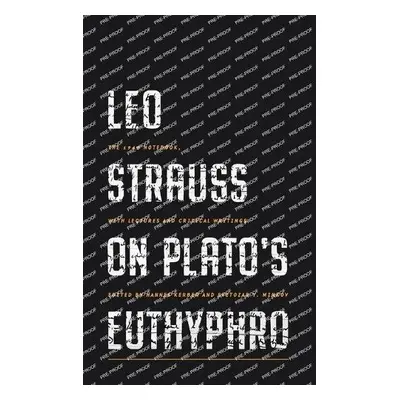 Leo Strauss on Plato’s Euthyphro