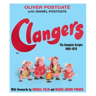 Clangers - Postgate, Oliver a Postgate, Daniel