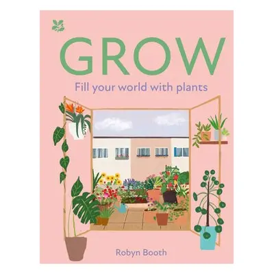 GROW - Booth, Robyn a National Trust Books