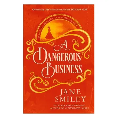 Dangerous Business - Smiley, Jane