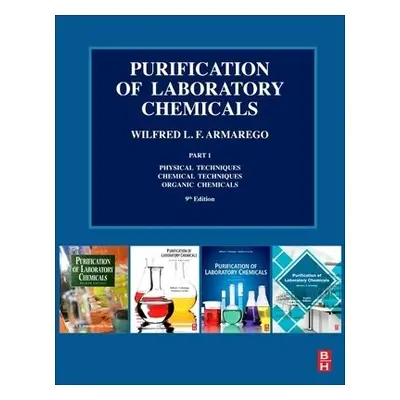 Purification of Laboratory Chemicals - Armarego, W.L.F. (Division of Molecular Bioscience, The J