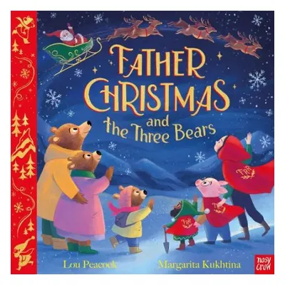 Father Christmas and the Three Bears - Peacock, Lou