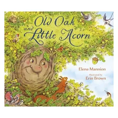 Old Oak and Little Acorn - Mannion, Elena