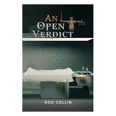 Open Verdict - Collin, Rod