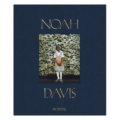 Noah Davis: In Detail - Davis, Noah