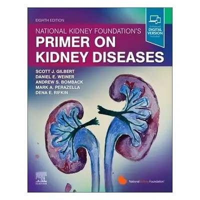 National Kidney Foundation Primer on Kidney Diseases