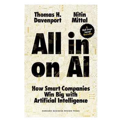 All-in On AI - Davenport, Thomas H. a Mittal, Nitin