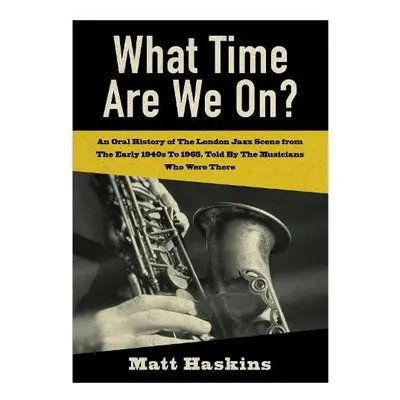 What Time Are We On? - Haskins, Matt