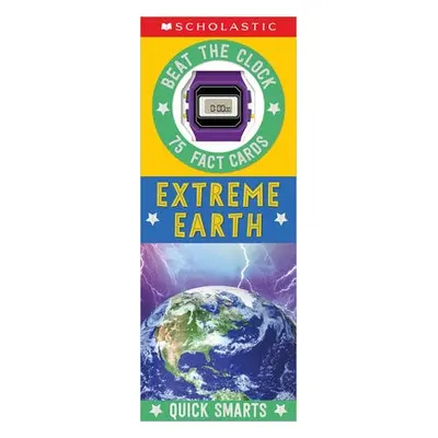 Extreme Earth Fast Fact Cards: Scholastic Early Learners (Quick Smarts)