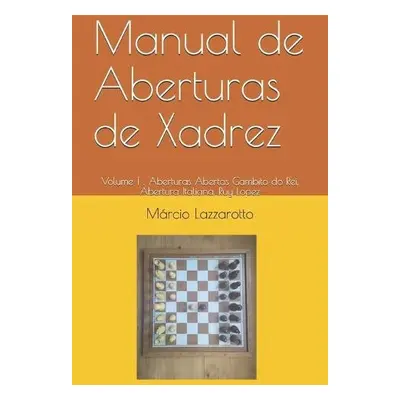 Manual de Aberturas de Xadrez - Lazzarotto, Marcio