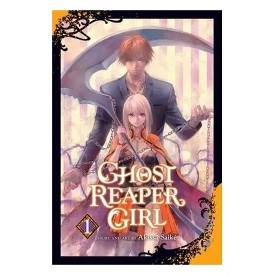 Ghost Reaper Girl, Vol. 1 - Saike, Akissa