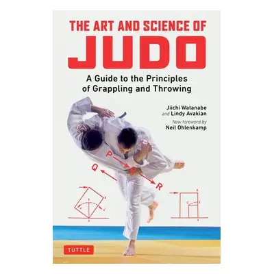 Art and Science of Judo - Watanabe, Jiichi a Avakian, Lindy