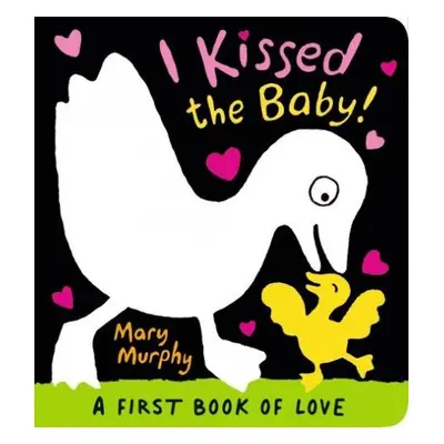 I Kissed the Baby! - Murphy, Mary