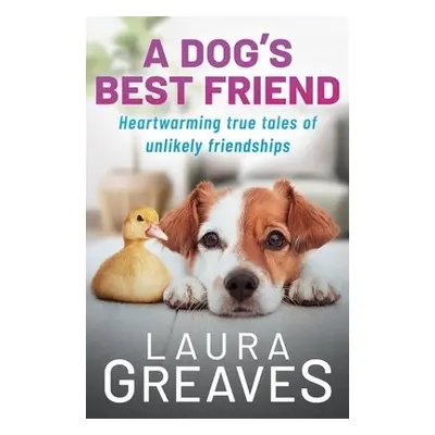 Dog's Best Friend - Greaves, Laura