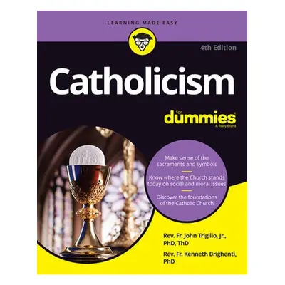 Catholicism For Dummies - Trigilio, Rev. John, Jr. a Brighenti, Rev. Kenneth