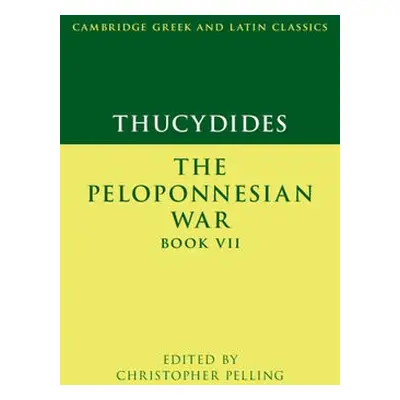 Thucydides: The Peloponnesian War Book VII