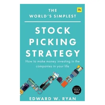 World's Simplest Stock Picking Strategy - Ryan, Edward W.