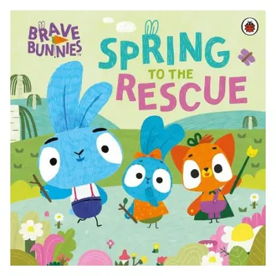 Brave Bunnies Spring to the Rescue - Brave Bunnies