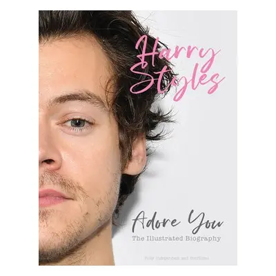 Harry Styles: Adore You - McHugh, Carolyn