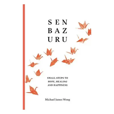 Senbazuru - Wong, Michael James