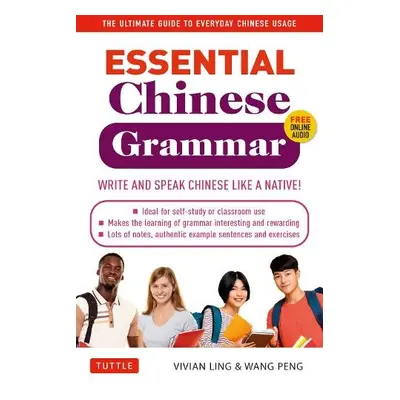 Essential Chinese Grammar - Ling, Vivian a Wang, Peng